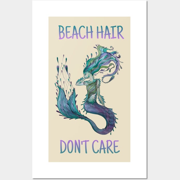 Beach Hair, Don’t Care, Watercolor Mermaid Wall Art by JJacobs